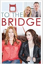 To the Bridge