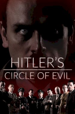 Hitler's Circle of Evil