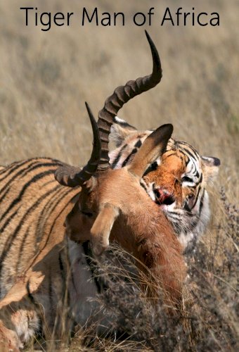 Tiger Man of Africa