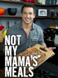 Not My Mama's Meals