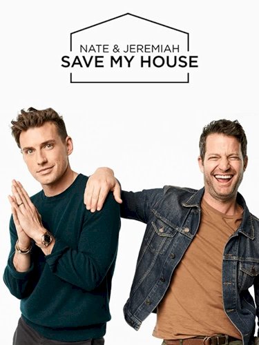 Nate and Jeremiah Save My House
