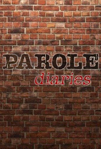 Parole Diaries