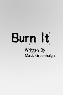 Burn It