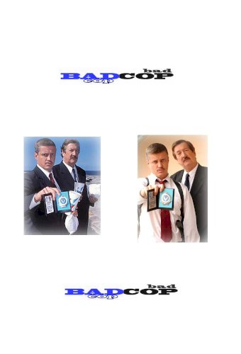 Bad Cop, Bad Cop