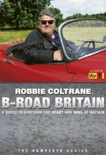 Robbie Coltrane's B Road Britain