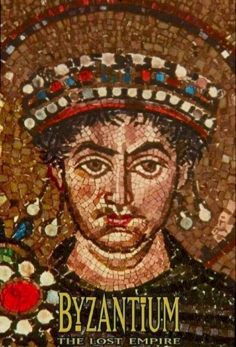Byzantium: The Lost Empire