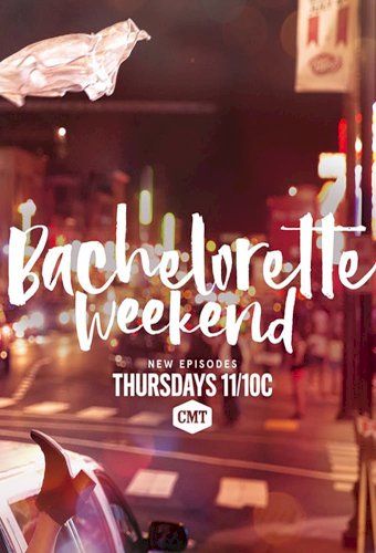 Bachelorette Weekend