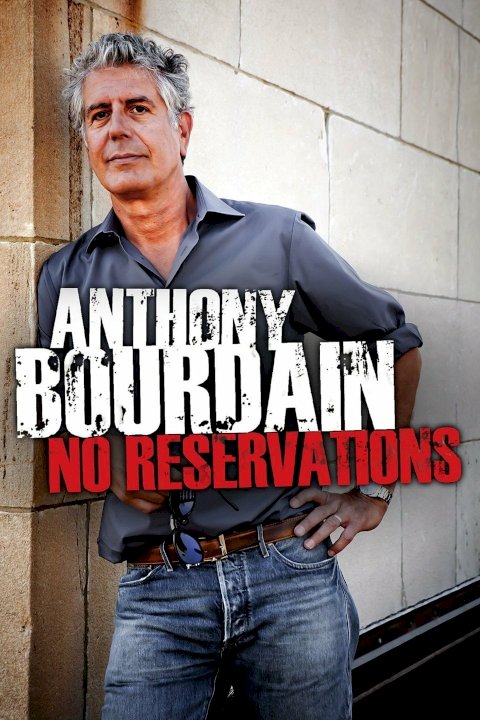 Anthony Bourdain: No Reservations