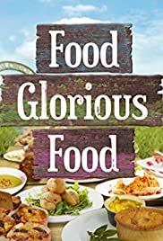 Food Glorious Food