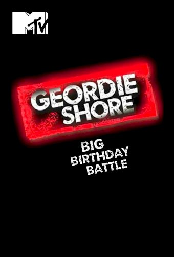 Geordie Shore: Big Birthday Battle