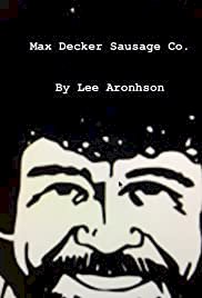The Max Decker Sausage Company