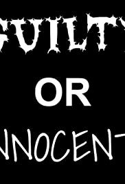 Guilty or Innocent?