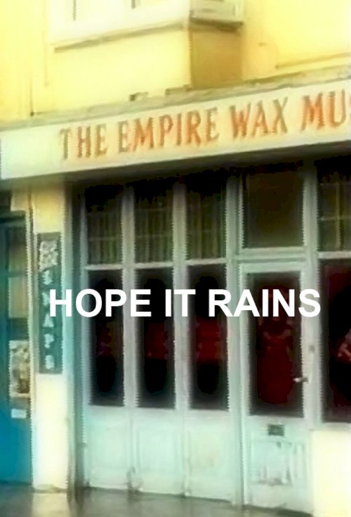 Hope It Rains