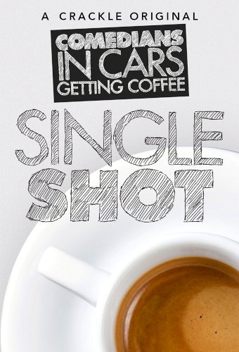 Comedians in Cars Getting Coffee: Single Shot