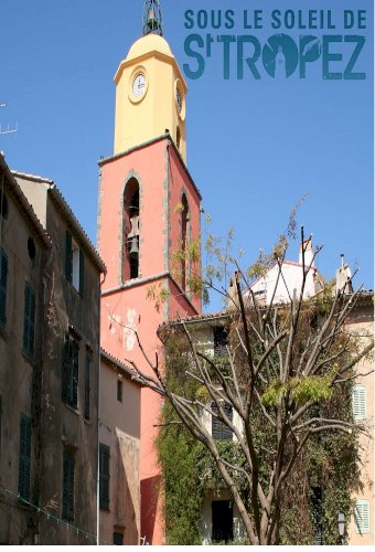 Sous le soleil de Saint-Tropez