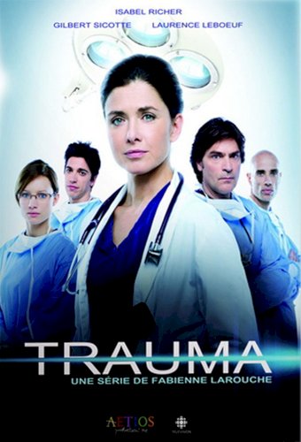 This is a French show from Canada. It is not the English Trauma show from 2009.