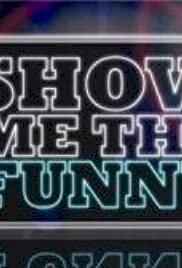 Show Me the Funny