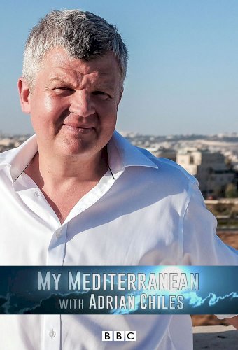My Mediterranean with Adrian Chiles