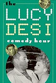 The Lucy-Desi Comedy Hour
