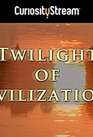 The Twilight of Civilizations