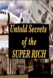 Untold Secrets of the Super Rich