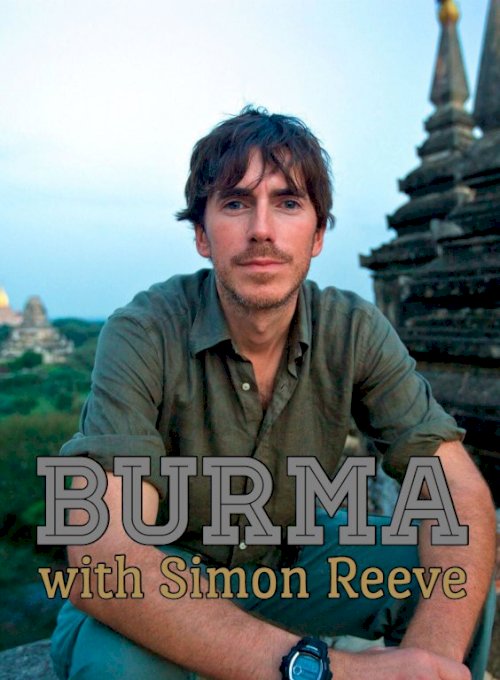 Burma with Simon Reeve
