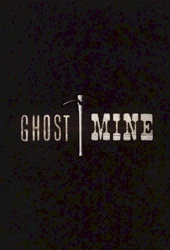 Ghost Mine