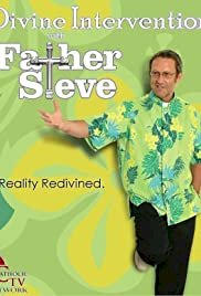 Divine Intervention with Father Steve