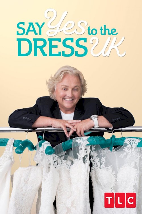 Say Yes to the Dress: UK