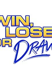 Win, Lose or Draw