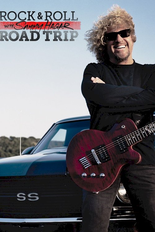 Rock & Roll Road Trip with Sammy Hagar