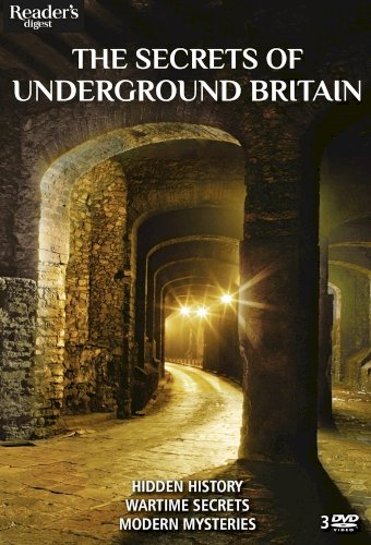 The Secrets of Underground Britain
