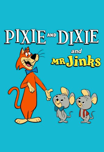 Pixie and Dixie and Mr. Jinks