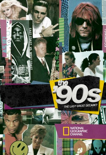 The '90s: The Last Great Decade?