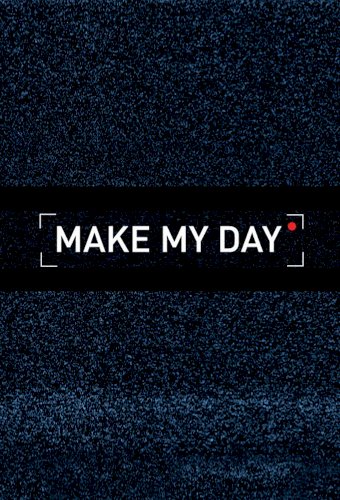 Make My Day