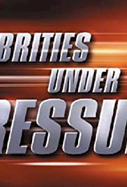 Celebrities Under Pressure