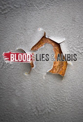 Blood, Lies and Alibis