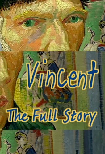 Vincent: The Full Story