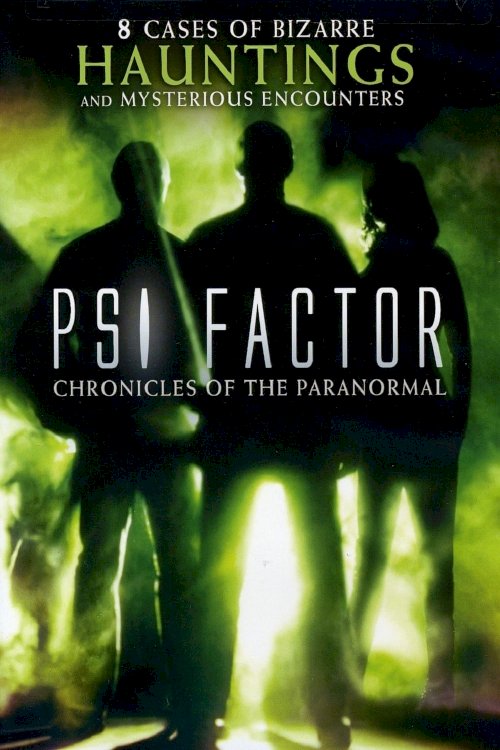 Psi Factor: Chronicles of the Paranormal