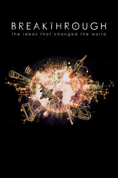 Breakthrough: The Ideas That Changed the World