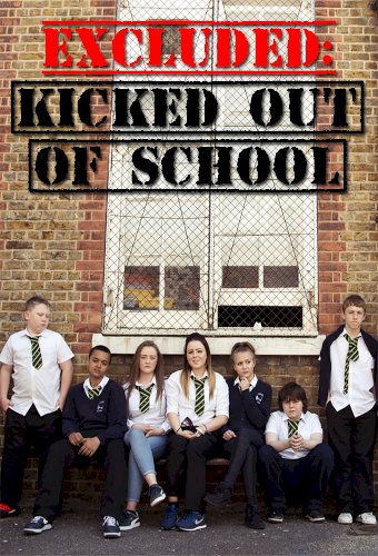 Excluded: Kicked Out of School