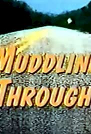 Muddling Through