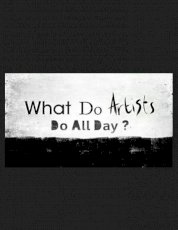 What Do Artists Do All Day?