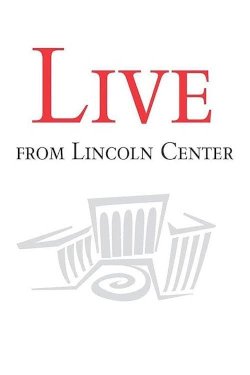 Live from Lincoln Center