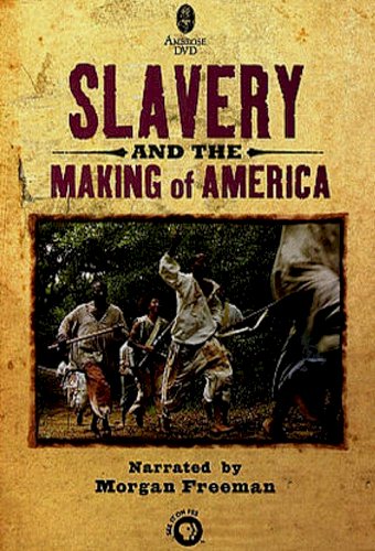 Slavery and the Making of America