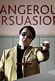 Dangerous Persuasions