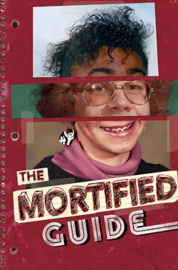 The Mortified Guide