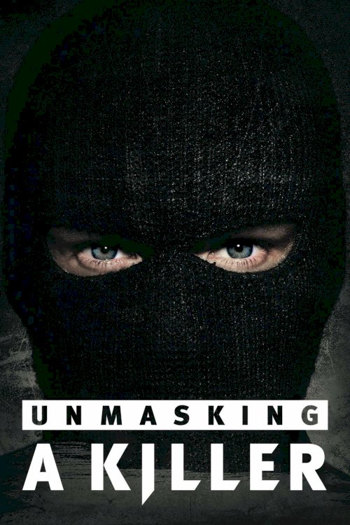 Unmasking a Killer