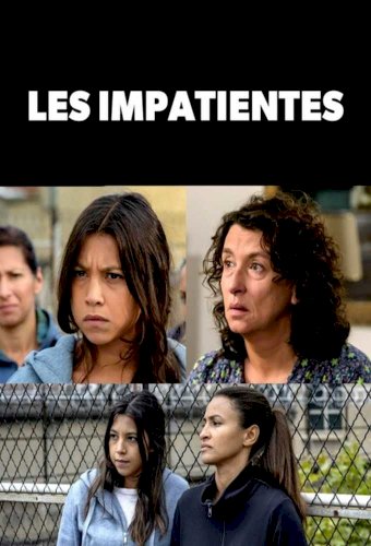 Les impatientes
