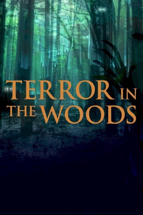 Terror in the Woods